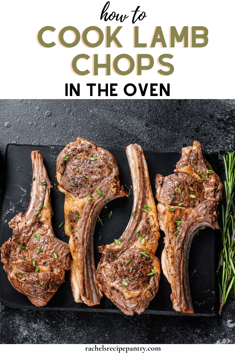 How To Cook Lamb Chops In The Oven - Rachel's Recipe Pantry
