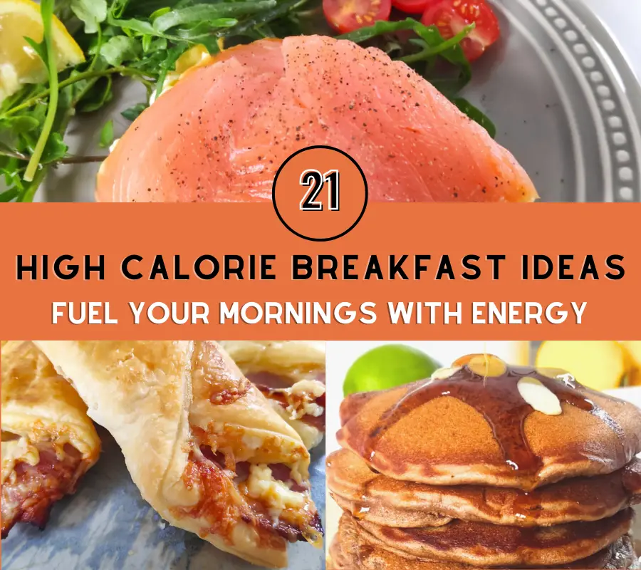 21 High Calorie Breakfast Ideas: Fuel Your Mornings with Energy