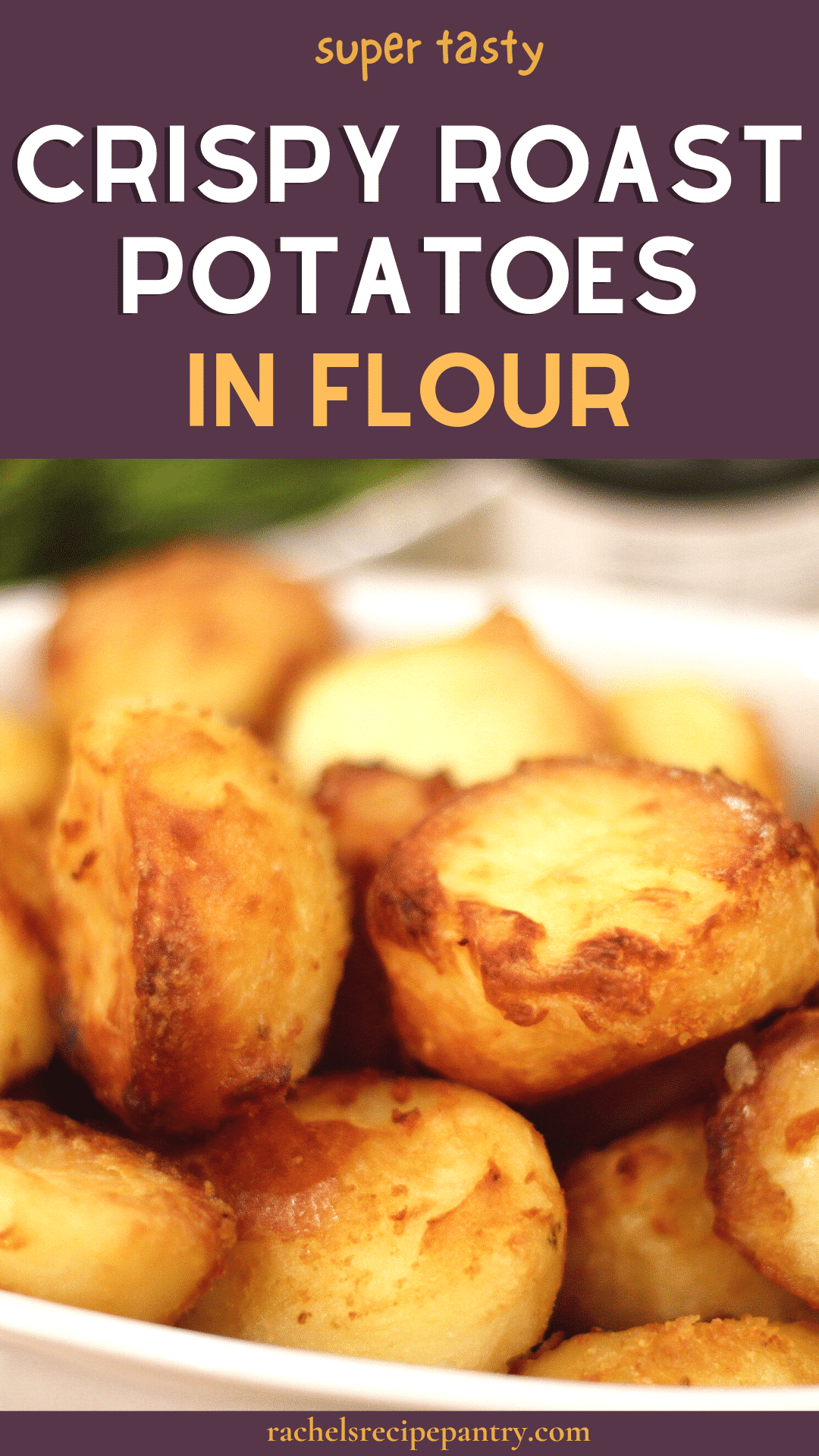 Crispy Roast Potatoes in Flour Achieving the Ultimate Crunch